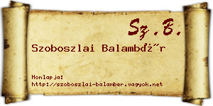 Szoboszlai Balambér névjegykártya